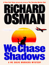 We Chase Shadows